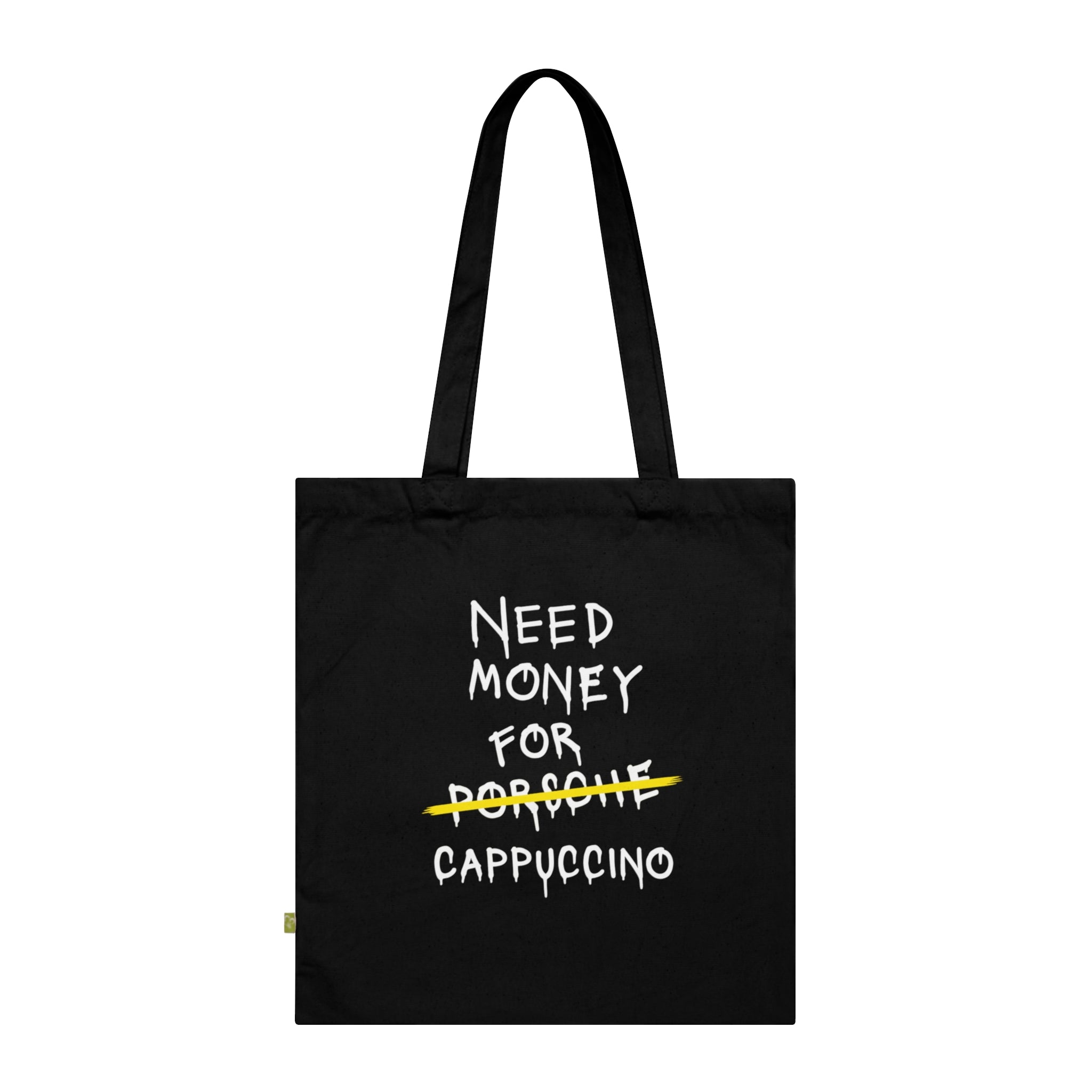 NEED MONEY FOR CAPPUCCINO Tote